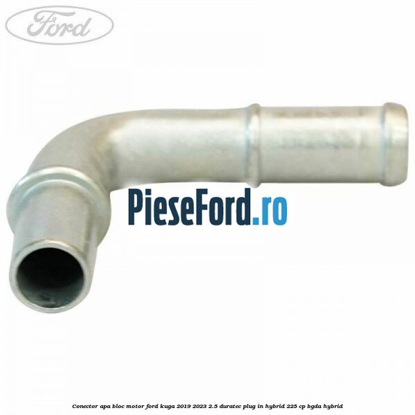 Conector apa bloc motor Ford Kuga 2019-2023 2.5 Duratec Plug-in-Hybrid 225 cp BGDA hybrid
