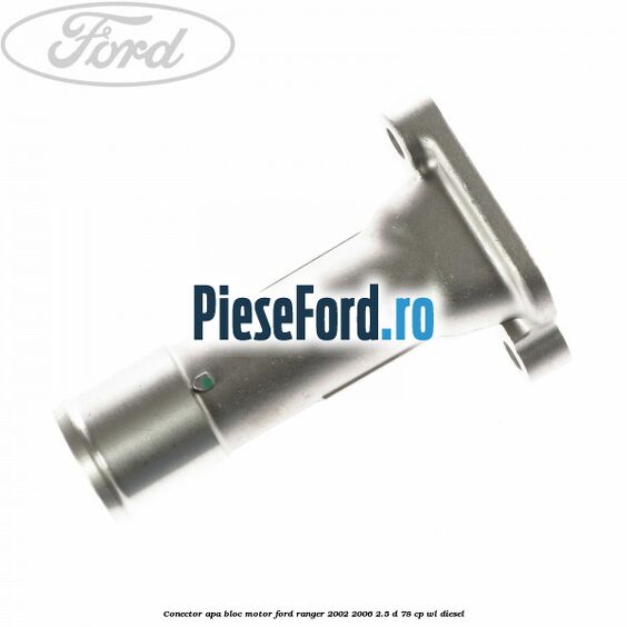 Conector apa bloc motor Ford Ranger 2002-2006 2.5 D 78 cp WL diesel