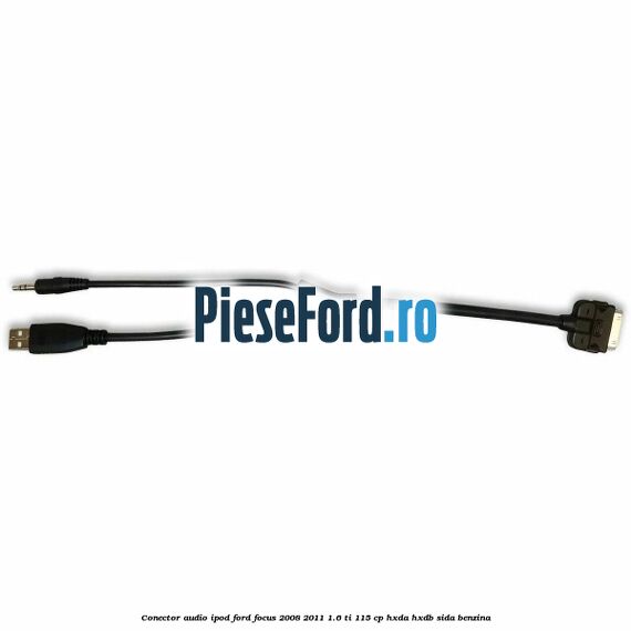 Conector audio iPod Ford Focus 2008-2011 1.6 Ti 115 cp HXDA, HXDB, SIDA benzina