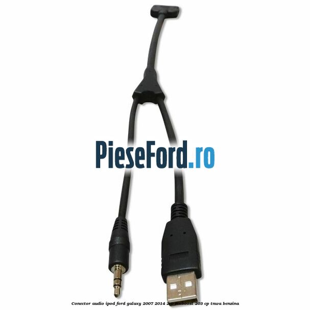 Conector audio iPod Ford Galaxy 2007-2014 2.0 EcoBoost 203 cp TNWA benzina