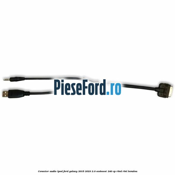 Conector audio iPod Ford Galaxy 2015-2023 2.0 EcoBoost 240 cp R9CD, R9CI benzina