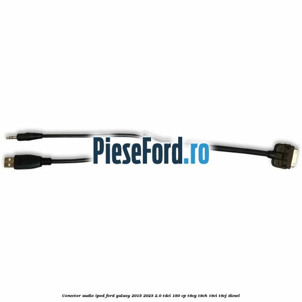 Conector audio iPod Ford Galaxy 2015-2023 2.0 TDCi 180 cp T8CG, T8CH, T8CI, T8CJ diesel