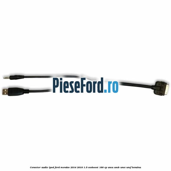 Conector audio iPod Ford Mondeo 2014-2018 1.5 EcoBoost 160 cp UNCA, UNCB, UNCE, UNCF benzina