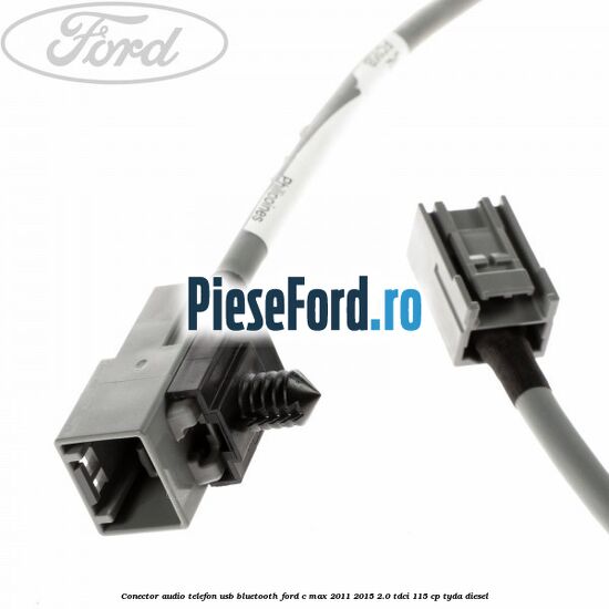 Conector audio telefon USB bluetooth Ford C-Max 2011-2015 2.0 TDCi 115 cp TYDA diesel