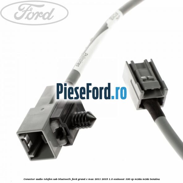 Conector audio telefon USB bluetooth Ford Grand C-Max 2011-2015 1.0 EcoBoost 100 cp Conector audio telefon USB bluetooth Ford Grand C-Max 2011-2015 1.0 EcoBoost 100 cp M2DA, M2DC benzina