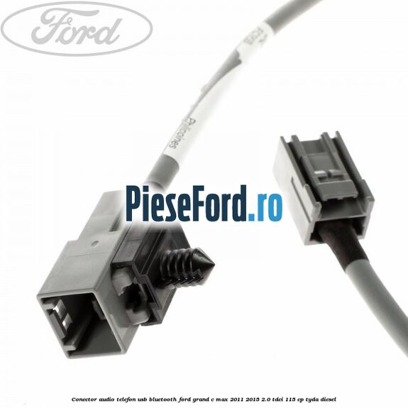 Conector audio telefon USB bluetooth Ford Grand C-Max 2011-2015 2.0 TDCi 115 cp TYDA diesel