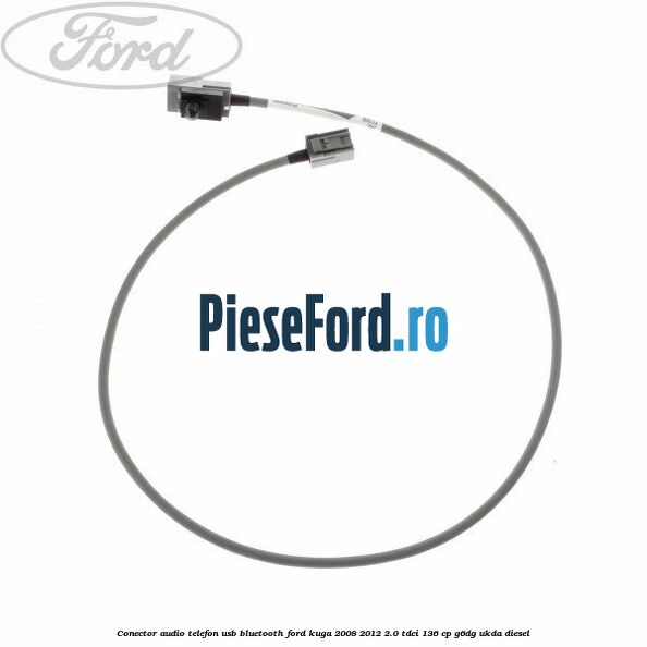 Conector audio telefon USB bluetooth Ford Kuga 2008-2012 2.0 TDCi 136 cp G6DG, UKDA diesel