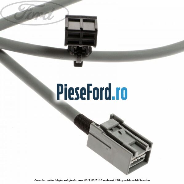 Conector audio telefon USB Ford C-Max 2011-2015 1.0 EcoBoost 125 cp M1DA, M1DD benzina