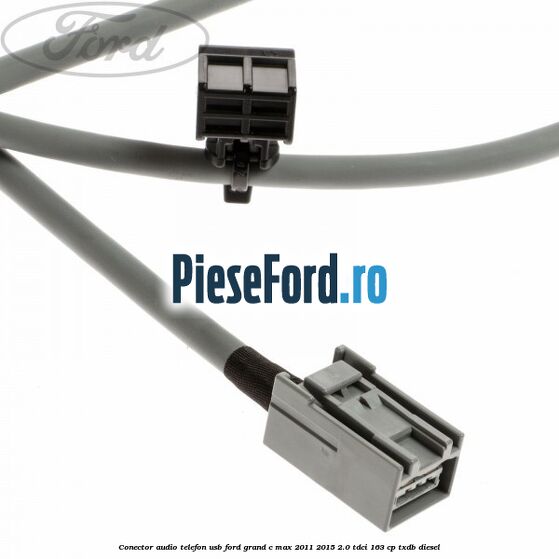 Conector audio telefon USB Ford Grand C-Max 2011-2015 2.0 TDCi 163 cp TXDB diesel