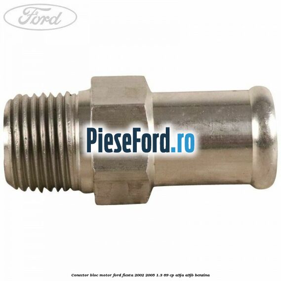 Conector bloc motor Ford Fiesta 2002-2005 1.3 69 cp A9JA, A9JB benzina