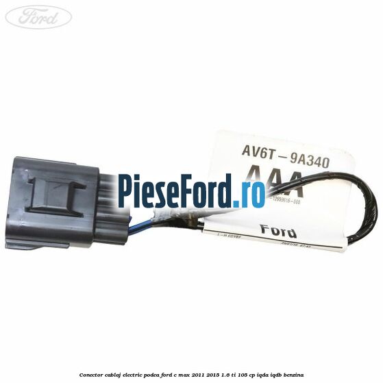 Conector cablaj electric podea Ford C-Max 2011-2015 1.6 Ti 105 cp Conector cablaj electric podea Ford C-Max 2011-2015 1.6 Ti 105 cp IQDA, IQDB benzina