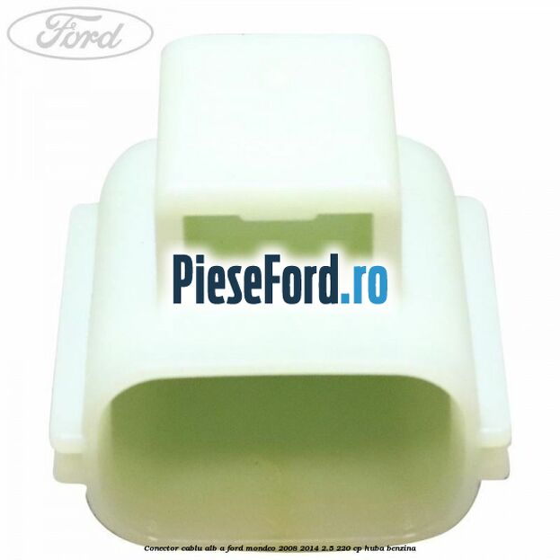 Conector cablu alb A Ford Mondeo 2008-2014 2.5 220 cp HUBA benzina