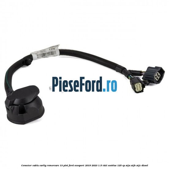 Conector cablu carlig remorcare 13 pini Ford EcoSport 2019-2023 1.5 TDCi EcoBlue 125 cp ZTJA, ZTJB, ZTJC diesel