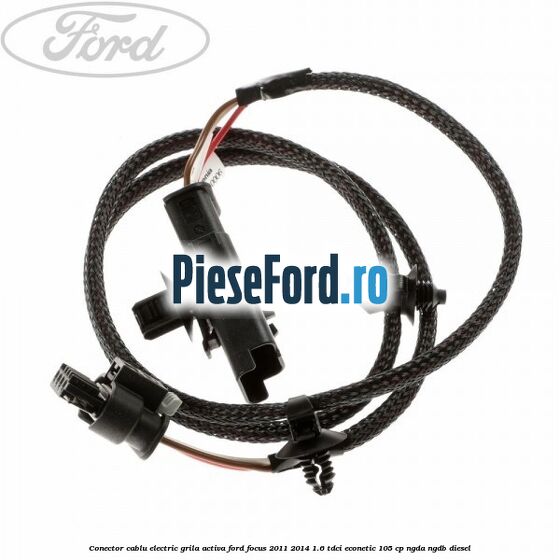 Conector cablu electric grila activa Ford Focus 2011-2014 1.6 TDCi ECOnetic 105 cp NGDA, NGDB diesel