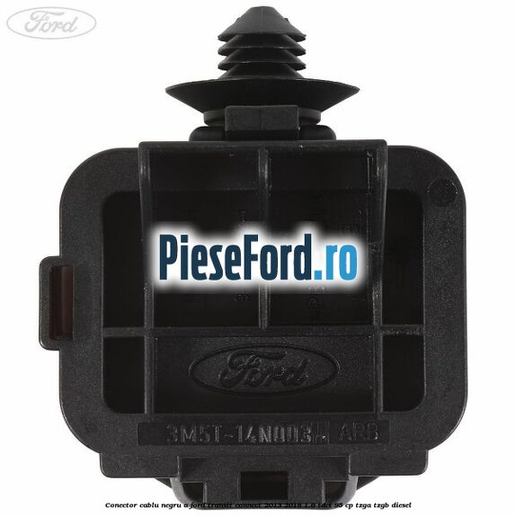 Conector cablu negru A Ford Transit Connect 2013-2018 1.6 TDCi 95 cp TZGA, TZGB diesel