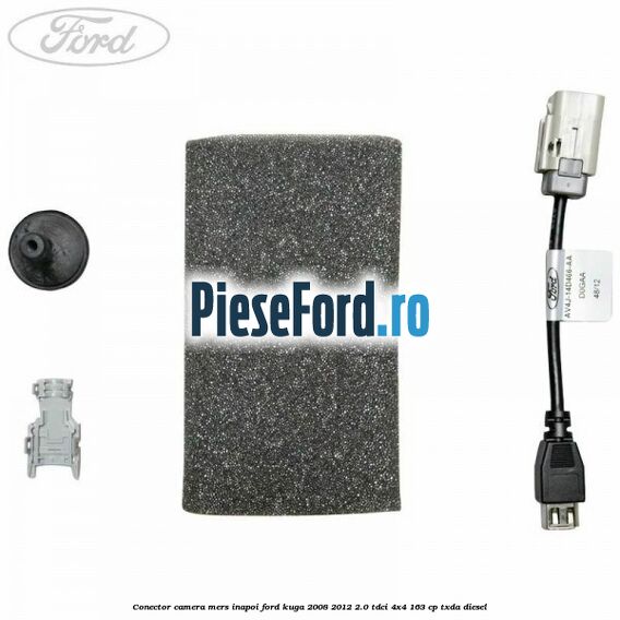 Conector camera mers inapoi Ford Kuga 2008-2012 2.0 TDCI 4x4 163 cp Conector camera mers inapoi Ford Kuga 2008-2012 2.0 TDCI 4x4 163 cp TXDA diesel