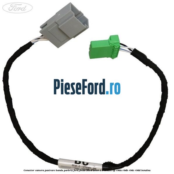 Conector camera pastrare banda parbriz Ford Focus 2014-2018 2.0 ST 250 cp R9DA, R9DB, R9DC, R9DD benzina