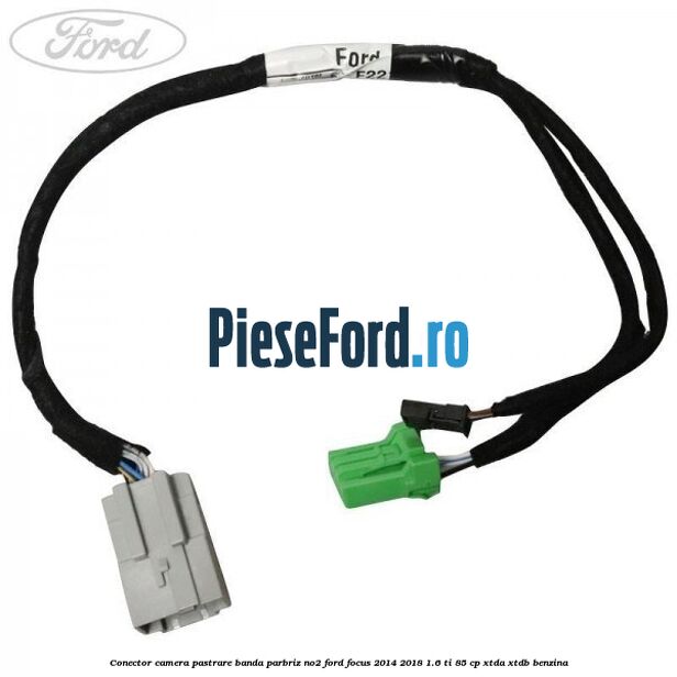 Conector camera pastrare banda parbriz NO2 Ford Focus 2014-2018 1.6 Ti 85 cp XTDA, XTDB benzina
