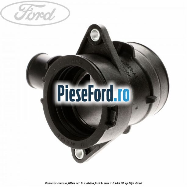 Conector carcasa filtru aer la turbina Ford B-Max 1.6 TDCi 95 cp T3JB diesel