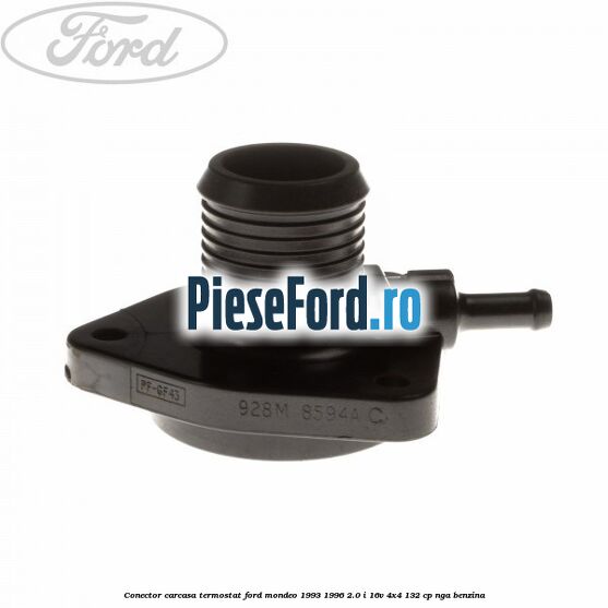 Conector carcasa termostat Ford Mondeo 1993-1996 2.0 i 16V 4x4 132 cp Conector carcasa termostat Ford Mondeo 1993-1996 2.0 i 16V 4x4 132 cp NGA benzina
