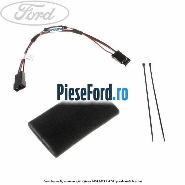 Conector carlig remorcare Ford Focus 2004-2007 1.4 80 cp ASDA, ASDB benzina