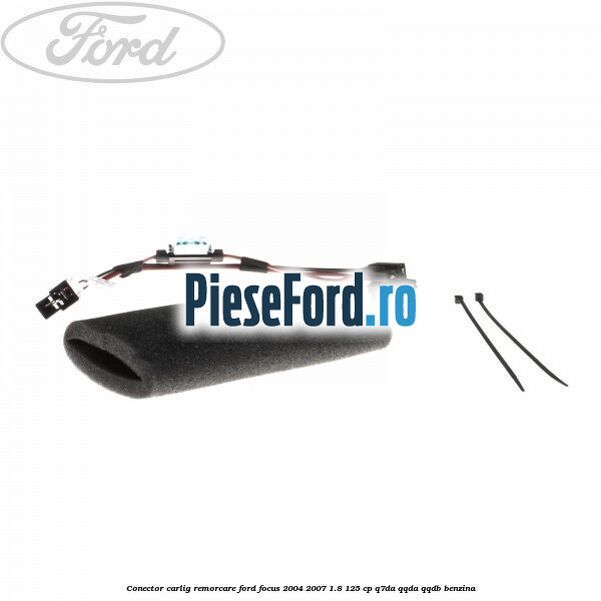Conector carlig remorcare Ford Focus 2004-2007 1.8 125 cp Q7DA, QQDA, QQDB benzina