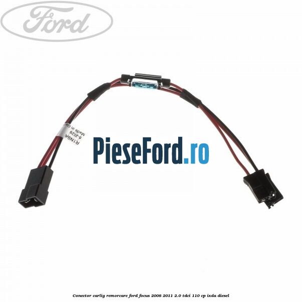 Conector carlig remorcare Ford Focus 2008-2011 2.0 TDCi 110 cp Conector carlig remorcare Ford Focus 2008-2011 2.0 TDCi 110 cp IXDA diesel