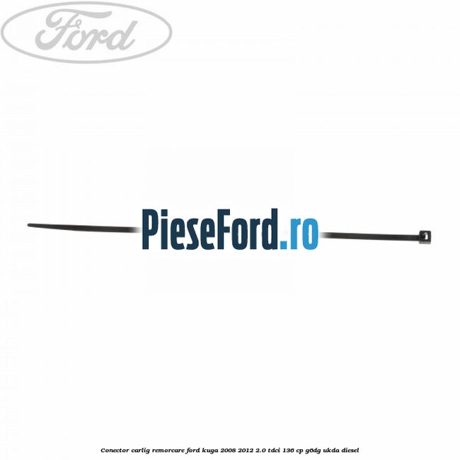 Conector carlig remorcare Ford Kuga 2008-2012 2.0 TDCi 136 cp Conector carlig remorcare Ford Kuga 2008-2012 2.0 TDCi 136 cp G6DG, UKDA diesel
