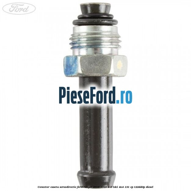 Conector caseta servodirectie Ford Ranger 2016-2020 2.2 TDCi 4x4 131 cp Conector caseta servodirectie Ford Ranger 2016-2020 2.2 TDCi 4x4 131 cp T22DD0P diesel