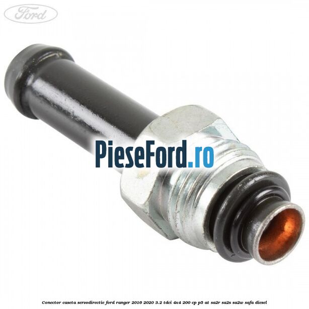 Conector caseta servodirectie Ford Ranger 2016-2020 3.2 TDCi 4x4 200 cp P5-AT, SA2R, SA2S, SA2W, SAFA diesel