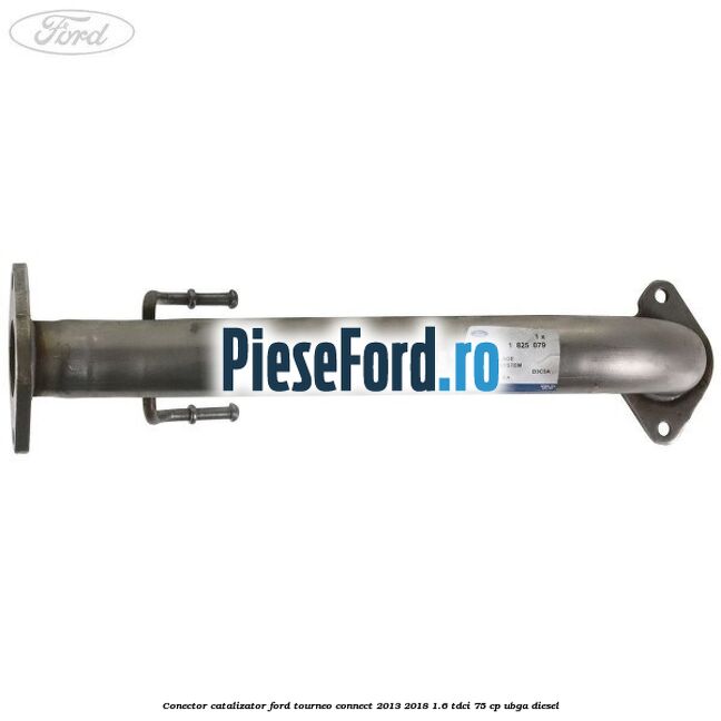 Conector catalizator Ford Tourneo Connect 2013-2018 1.6 TDCi 75 cp UBGA diesel
