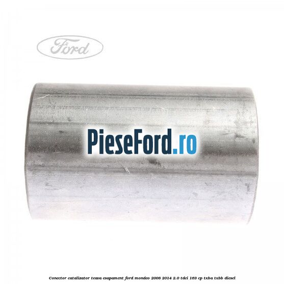 Conector catalizator teava esapament Ford Mondeo 2008-2014 2.0 TDCi 163 cp TXBA, TXBB diesel