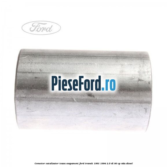 Conector catalizator teava esapament Ford Transit 1991-1994 2.5 DI 80 cp 4DA diesel