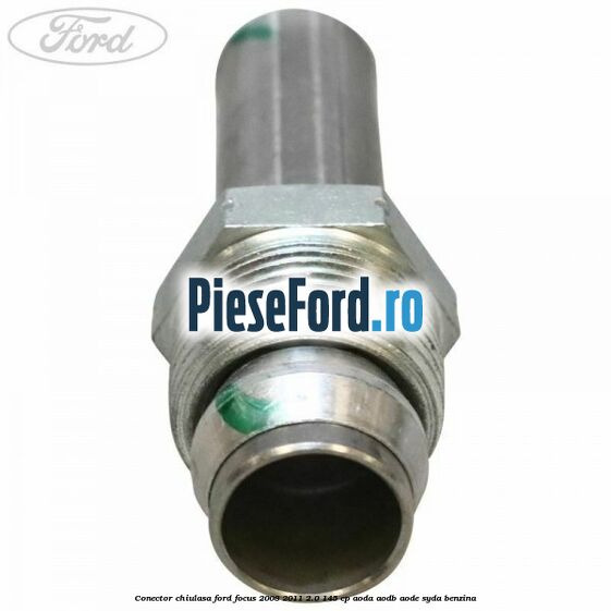Conector chiulasa Ford Focus 2008-2011 2.0 145 cp AODA, AODB, AODE, SYDA benzina
