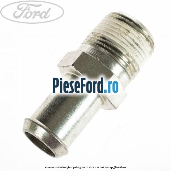 Conector chiulasa Ford Galaxy 2007-2014 1.8 TDCi 100 cp FFWA diesel