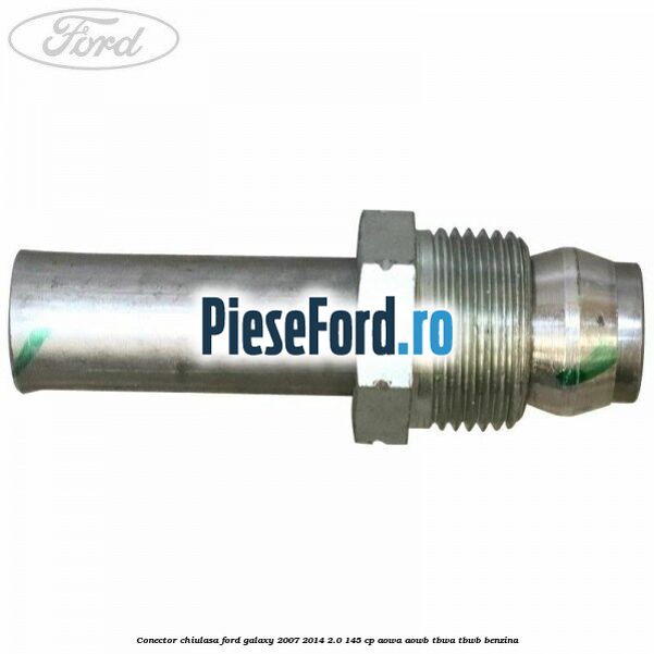 Conector chiulasa Ford Galaxy 2007-2014 2.0 145 cp AOWA, AOWB, TBWA, TBWB benzina