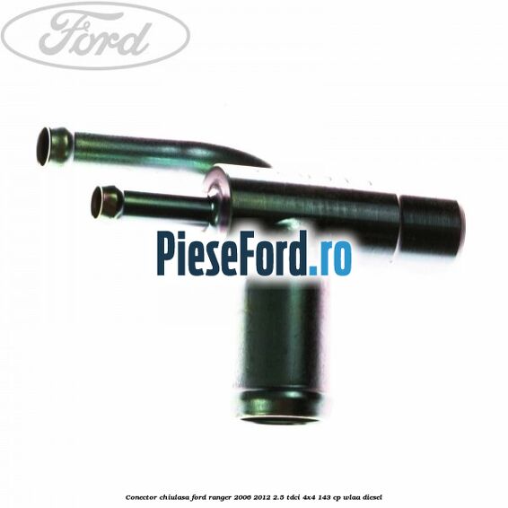 Conector chiulasa Ford Ranger 2006-2012 2.5 TDCi 4x4 143 cp WLAA diesel