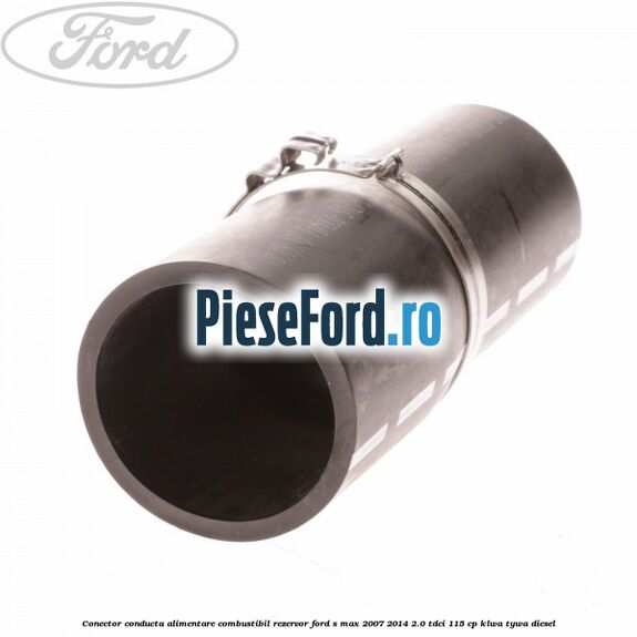 Conector conducta alimentare combustibil rezervor Ford S-Max 2007-2014 2.0 TDCi 115 cp KLWA, TYWA diesel