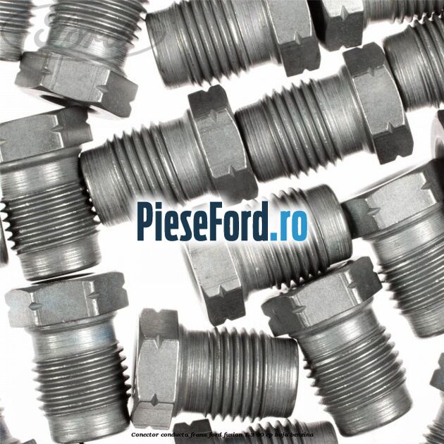 Conector conducta frana Ford Fusion 1.3 60 cp BAJA benzina