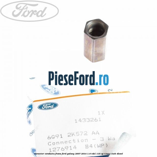 Conector conducta frana Ford Galaxy 2007-2014 1.6 TDCi 115 cp T1WA, T1WB diesel