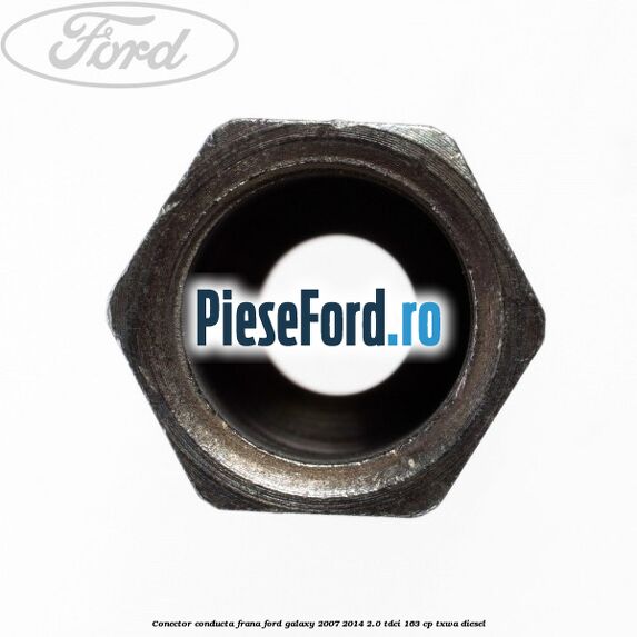 Conector conducta frana Ford Galaxy 2007-2014 2.0 TDCi 163 cp Conector conducta frana Ford Galaxy 2007-2014 2.0 TDCi 163 cp TXWA diesel