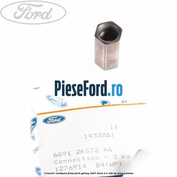 Conector conducta frana Ford Galaxy 2007-2014 2.3 160 cp SEWA benzina