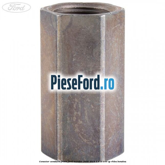 Conector conducta frana Ford Mondeo 2008-2014 1.6 Ti 110 cp Conector conducta frana Ford Mondeo 2008-2014 1.6 Ti 110 cp RHBA benzina