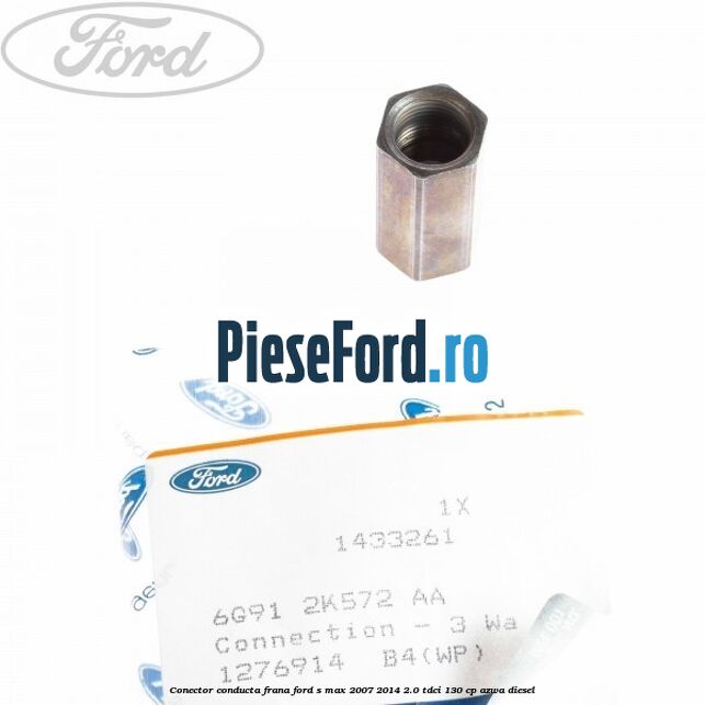 Conector conducta frana Ford S-Max 2007-2014 2.0 TDCi 130 cp Conector conducta frana Ford S-Max 2007-2014 2.0 TDCi 130 cp AZWA diesel