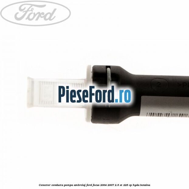 Conector conducta pompa ambreiaj Ford Focus 2004-2007 2.5 ST 225 cp HYDA benzina
