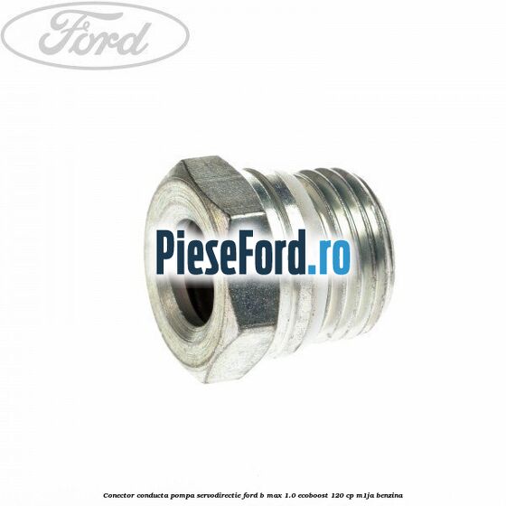 Conector conducta pompa servodirectie Ford B-Max 1.0 EcoBoost 120 cp
