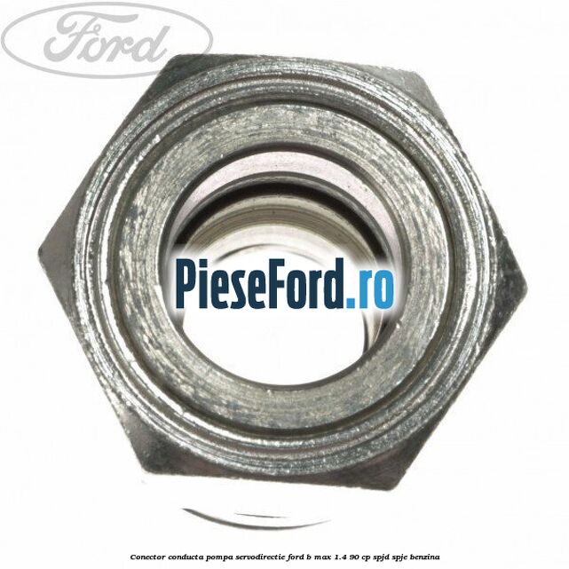 Conector conducta pompa servodirectie Ford B-Max 1.4 90 cp SPJD, SPJE benzina