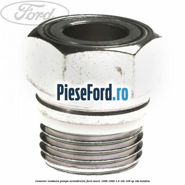 Conector conducta pompa servodirectie Ford Escort 1995-1998 1.8 16V 105 cp RDA benzina