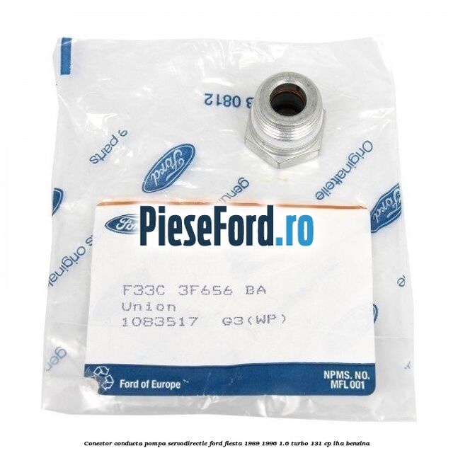 Conector conducta pompa servodirectie Ford Fiesta 1989-1996 1.6 Turbo 131 cp LHA benzina