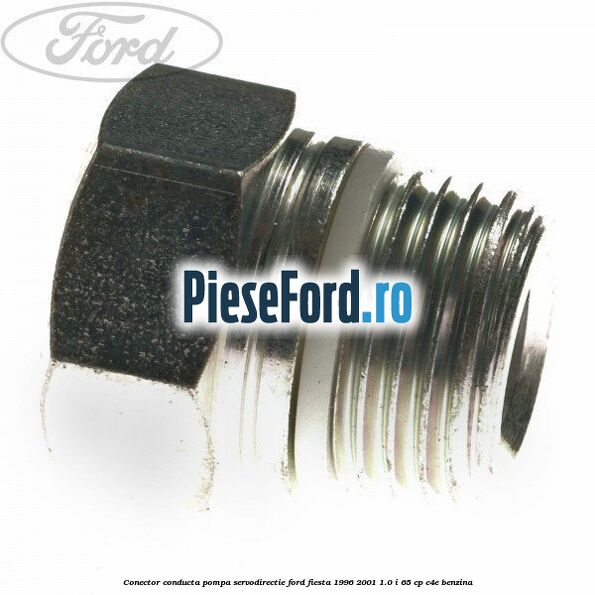 Conector conducta pompa servodirectie Ford Fiesta 1996-2001 1.0 i 65 cp Conector conducta pompa servodirectie Ford Fiesta 1996-2001 1.0 i 65 cp C4E benzina